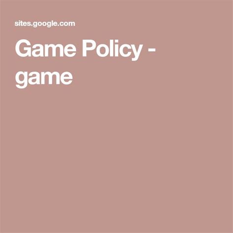 Game Policy .